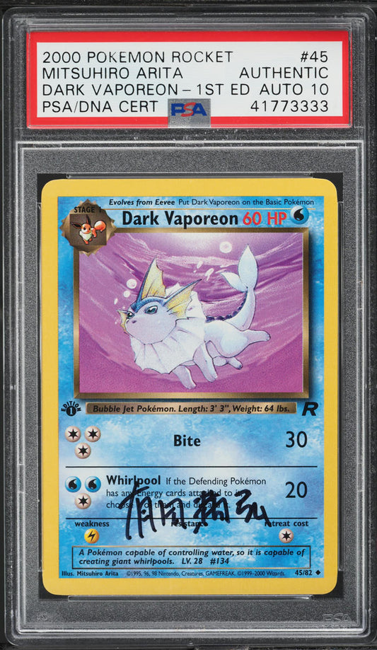 2000 POKEMON TEAM ROCKET 1ST EDITION DARK VAPOREON #45 ARITA AUTO 10 PSA AUTHENTIC